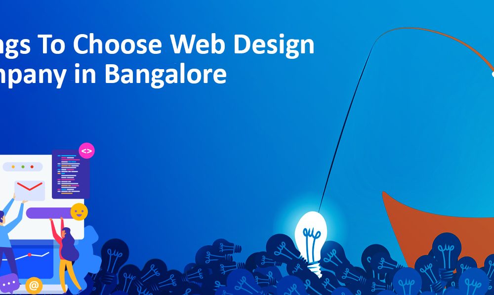 Choose web design company in Bangalore