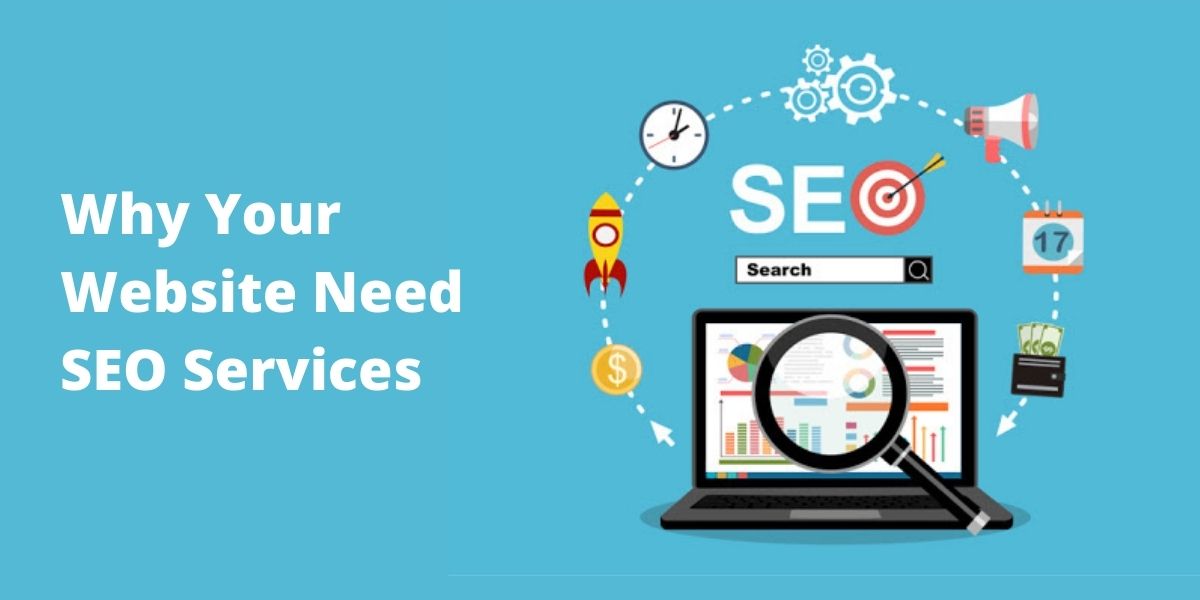 Why Your Website Need SEO Services